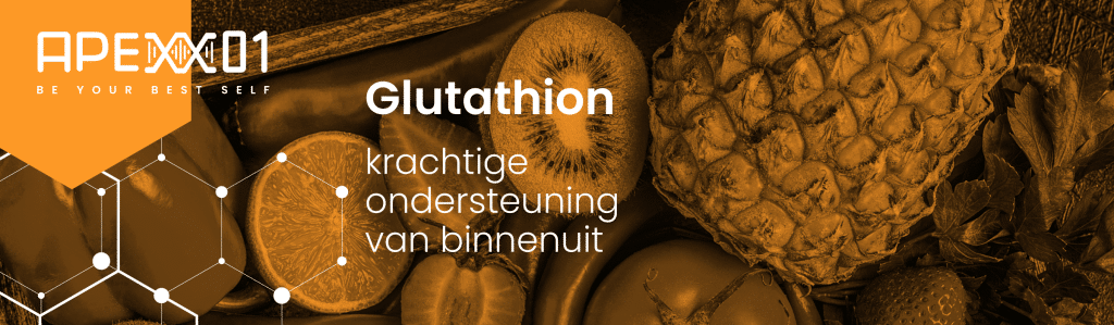 Glutathion: krachtige ondersteuning van binnenuit