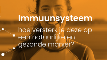 Immuunsysteem verbeteren? Zo ondersteun je je weerstand op een natuurlijke manier